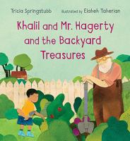 Khalil_and_Mr__Hagerty_and_the_backyard_treasures